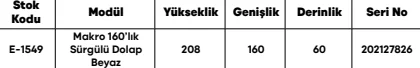 Makro 160’lık Sürgülü Dolap Beyaz ölçü ve modül bilgileri