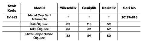 Metal Çay Seti Takımı Gri ölçü ve modül bilgileri