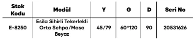 Esila Sihirli Tekerlekli Orta Sehpa/Masa Beyaz ölçü ve modül bilgileri